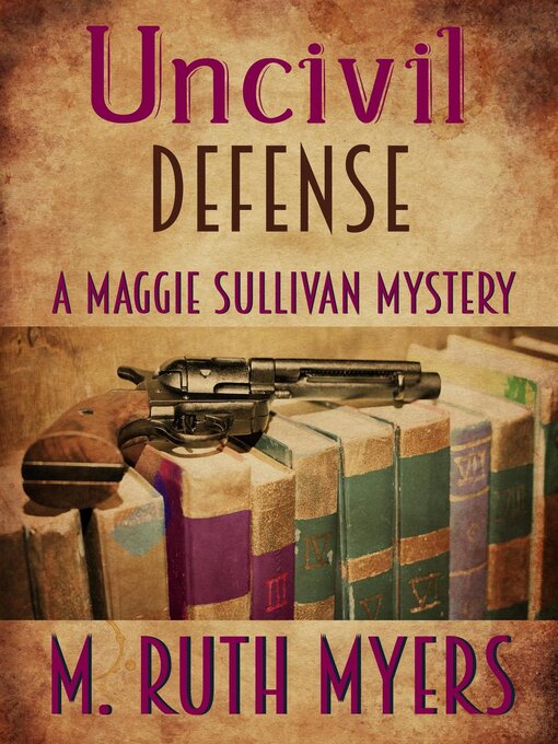 Title details for Uncivil Defense by M. Ruth Myers - Available